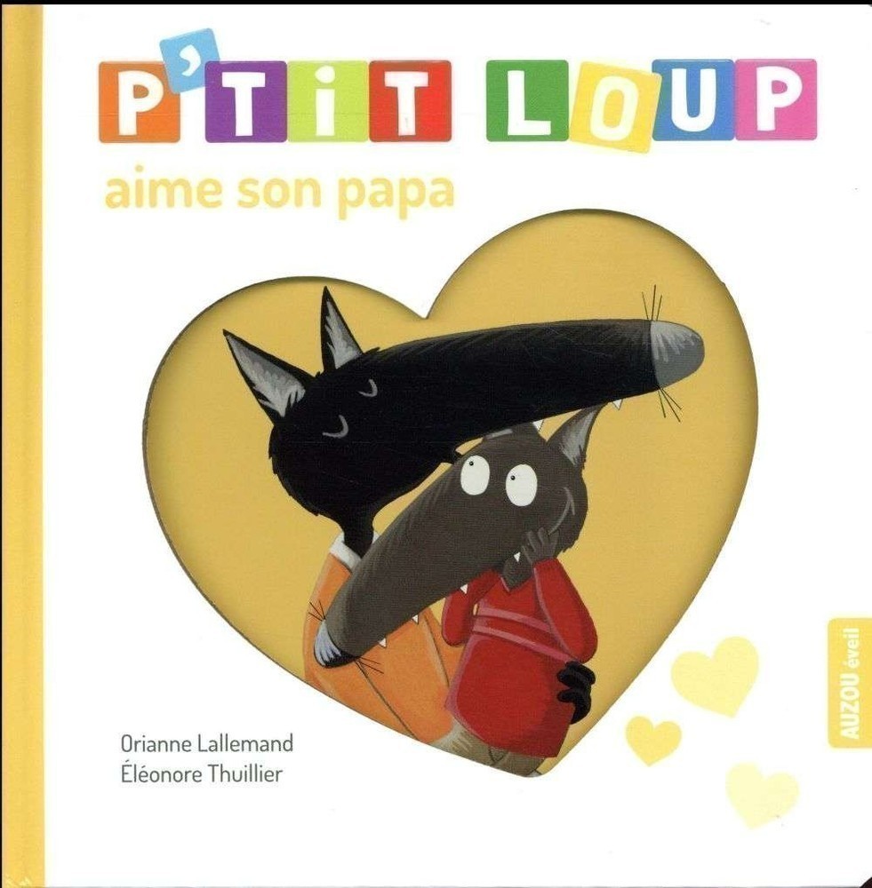 P'tit Loup Aime Son Papa
