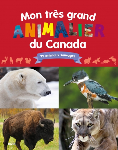 Mon Très Grand Animalier Des Oiseaux Du Canada