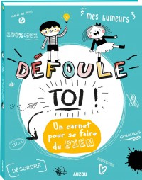 Défoule-toi