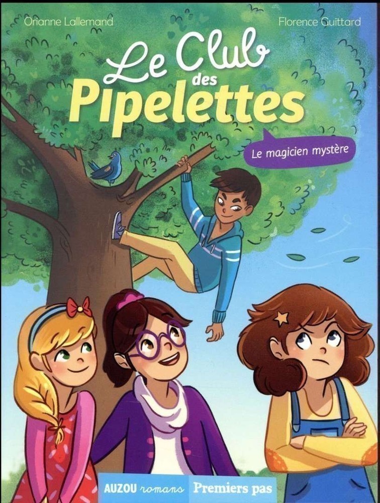 LE CLUB DES PIPELETTES T4 (LE MAGICIEN MYSTERE)