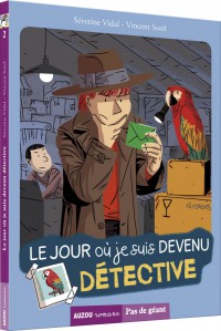 Le jour où je suis devenu détective