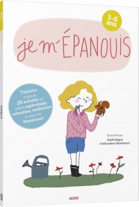 Je m'épanouis 3-6 ans