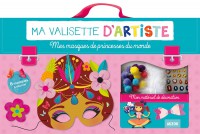 MES MASQUES DE PRINCESSES DU MONDE NOUVELLE EDITION COLL.MA VALISETTE D'ARTISTE