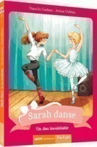 Sarah Danse  - Tome 7 - Un Duo Inoubliable