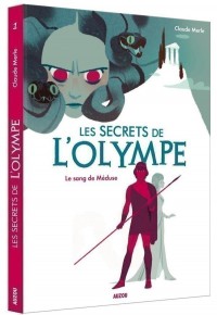 Les secrets de l'olympe le sang de méduse