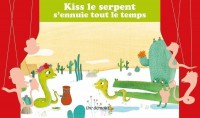 Kamishibai - Kiss le serpent s'ennuie tout le temps