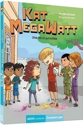 Kat Megawatt, Tome 2 : Une Récré Survoltée