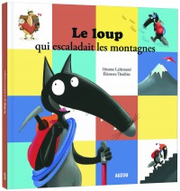 LE LOUP QUI ESCALADAIT LES MONTAGNES