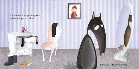 LE LOUP QUI VOULAIT CHANGER DE COULEUR - L