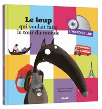 Les histoires lues - le loup qui voulait faire le tour du monde