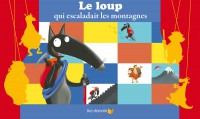Le loup qui escaladait les montagnes