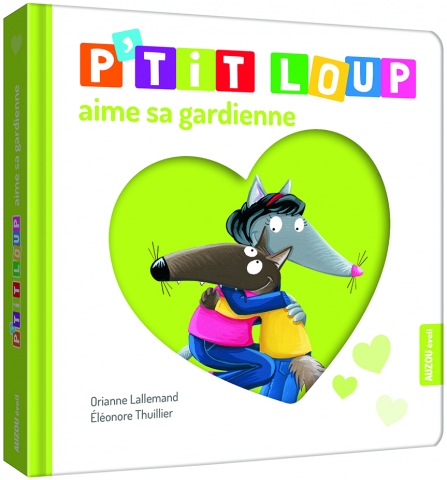 P'tit Loup Aime Sa Gardienne P'tit Loup Aime Sa Gardienne
