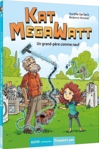 Kat Megawatt T 3 : Un Grand-Père Comme Neuf Kat Megawatt T 3 : Un Grand-Père Comme Neuf
