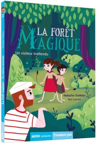 La forêt magique - Un visiteur inattendu La forêt magique - Un visiteur inattendu