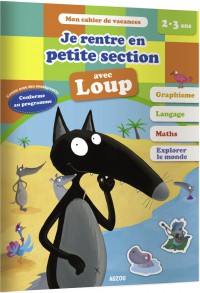 Je rentre en petite section avec loup