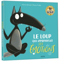 Le loup qui apprivoisait ses emotions