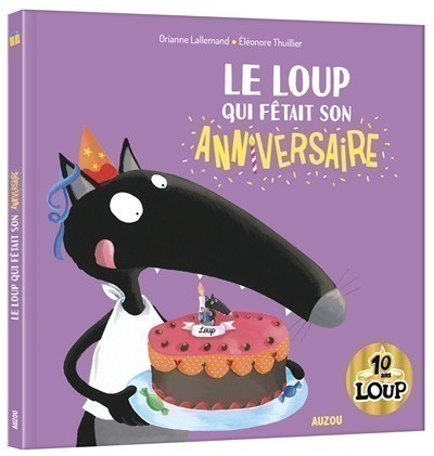 Le Loup Qui Fêtait Son Anniversaire