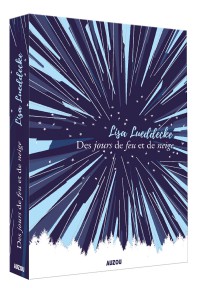 DES JOURS DE FEU ET DE NEIGE