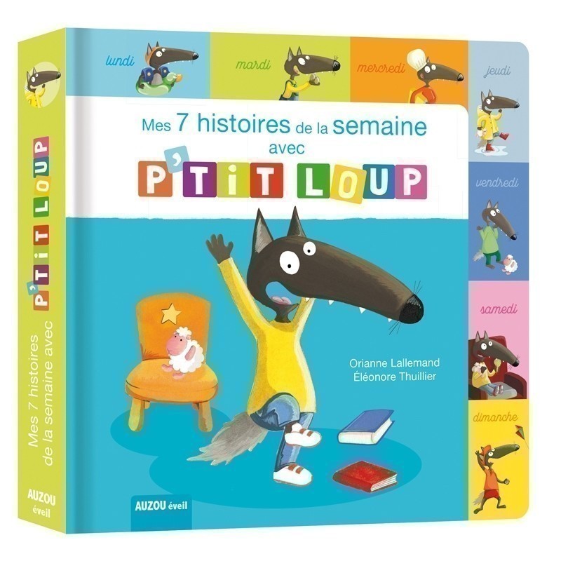 Mes 7 Histoires De La Semaine Avec P'tit Loup (Nouvelle Édition)