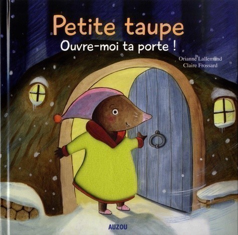 Petite Taupe, Ouvre-Moi Ta Porte - À Toucher