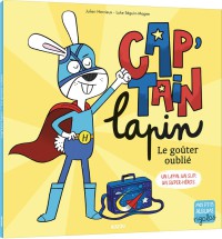 Cap'tain lapin – Le goûter oublié