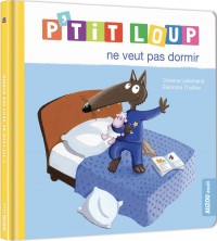 P'TIT LOUP NE VEUT PAS DORMIR