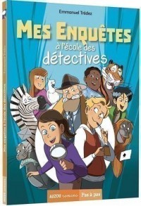 Mes enquêtes à l'école des détectives -Tome 1
