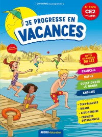 Je progresse en vacances - CE2 au CM1
