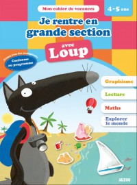 JE RENTRE EN GRANDE SECTION AVEC LOUP