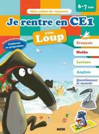 JE RENTRE EN CE1 AVEC LOUP