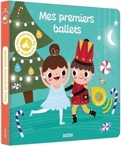 Mes Premiers Sonores - Mes Premiers Ballets