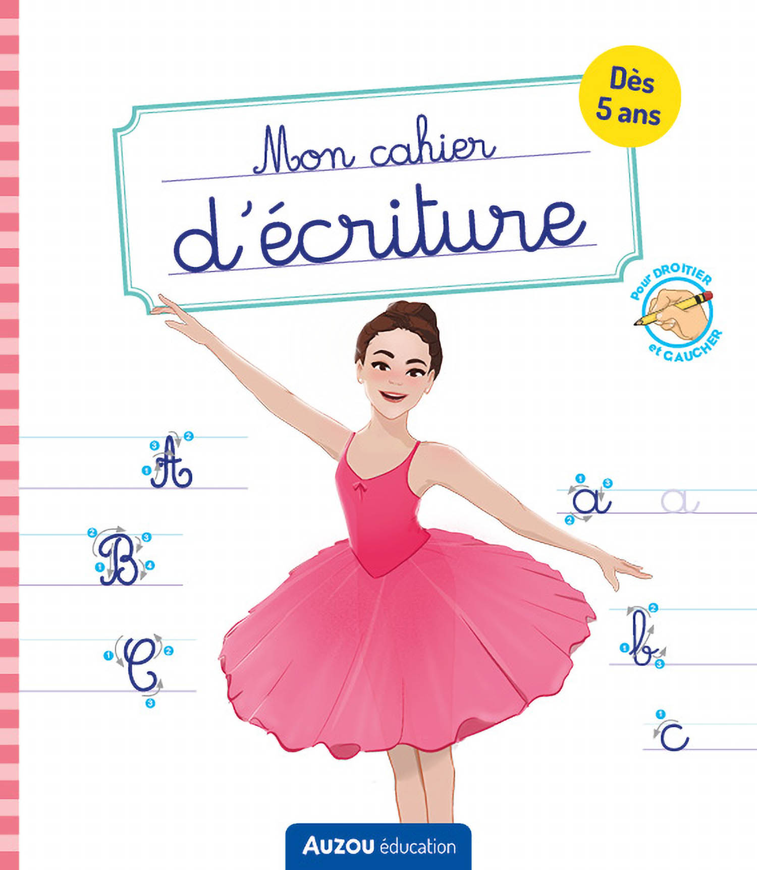 Mon Cahier D'écriture - Danse Mon Cahier D'écriture - Danse