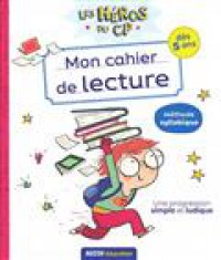 Les héros du CP - Mon cahier de lecture