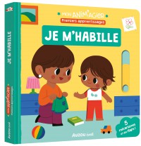 Mon anim'agier - Premiers apprentissages - Je m'habille
