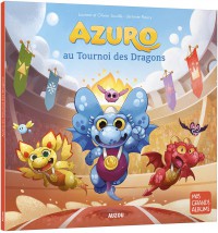 Azuro au tournoi des dragons Azuro au tournoi des dragons