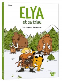 Elya et sa tribu  - Tome 1 - Elya et sa tribu