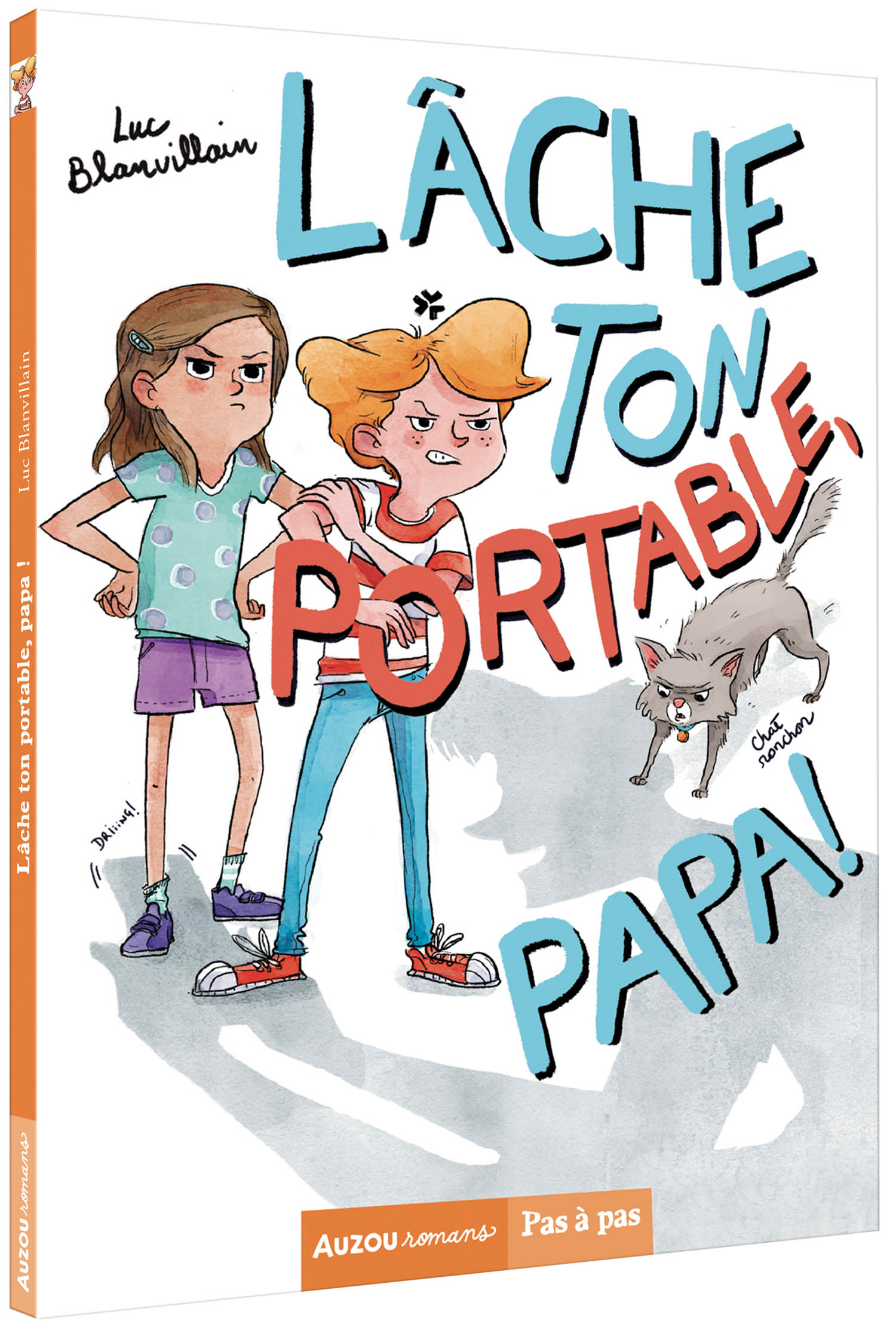 Lâche Ton Portable, Papa ! Lâche Ton Portable, Papa !