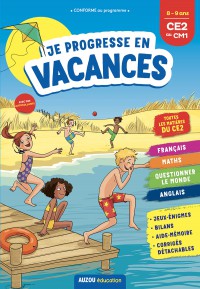 Je progresse en vacances - CE2 au CM1