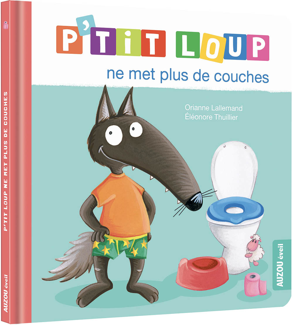 couverture de : P'tit loup ne met plus de couches