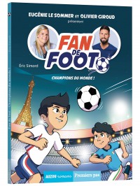 Fan de foot 5 - Champions du monde !