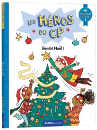 Les héros du CP - Niveau 1 - Bientît Noël !