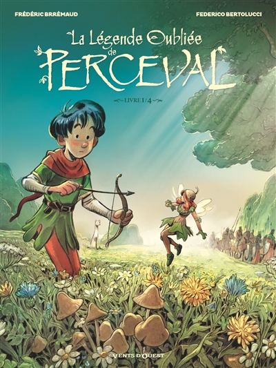 LA LEGENDE OUBLIEE DE PERCEVAL T1