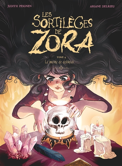LES SORTILEGES DE ZORA T4 LE MONDE DE DESSOUS