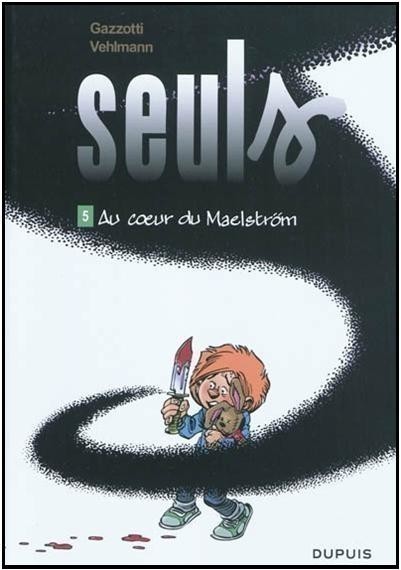 SEULS T5 (AU COEUR DU MAELSTROM)