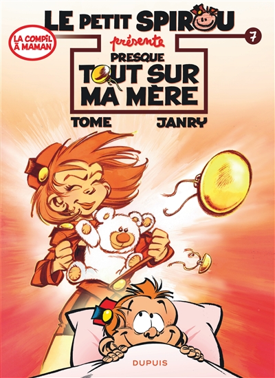 Le petit Spirou présente. Vol. 7. Presque tout sur ma mère