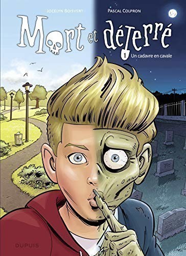 MORT ET DETERRE T1 (UN CADAVRE EN CAVALE)