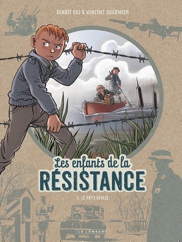 LES ENFANTS DE LA RESISTANCE T5 (LE PAYS DIVISE)