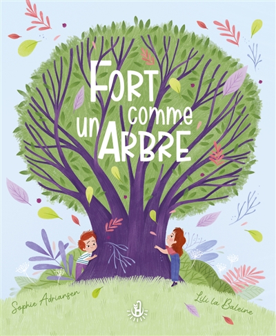 FORT COMME UN ARBRE