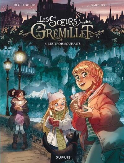 LES SOEURS GREMILLET. VOL. 5. LES TROIS SOUHAITS