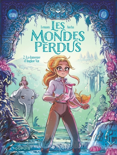 LES MONDES PERDUS T2 LA DANSEUSE D
